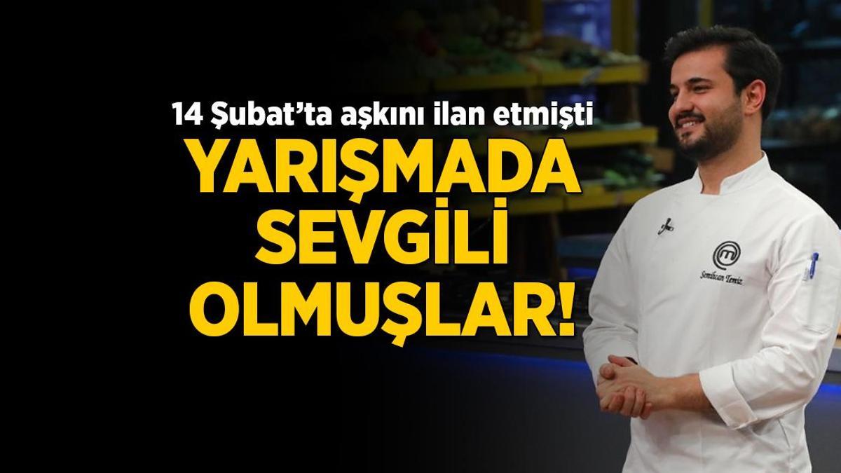 14 Şubat’ta aşkını ilan etmişti! Mastechef Semihcan Pak ve Sancakay Ilım’ın ne vakit sevgili oldukları ortaya çıktı