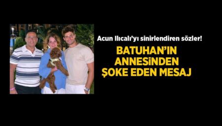 Survivor Batuhan Karacakaya’nın annesi Gülhayat Karacakaya’dan Acun Ilıcalı’ya şoke eden ileti