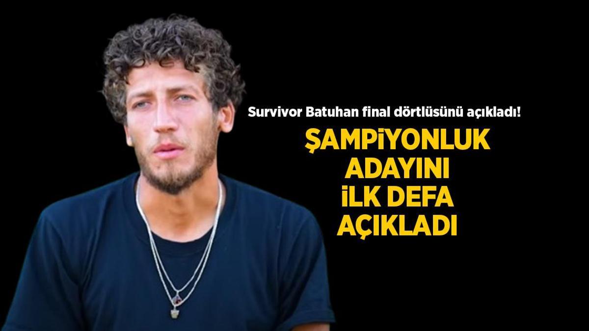 Survivor’a veda eden Batuhan Gökgöz final dörtlüsünü birinci sefer açıkladı! İşte gönlündeki şampiyon adayı