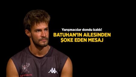 Survivor’da Batuhan Karacakaya ve Adem Kılıççı’nın ailesinden gelen bildiriler olay oldu