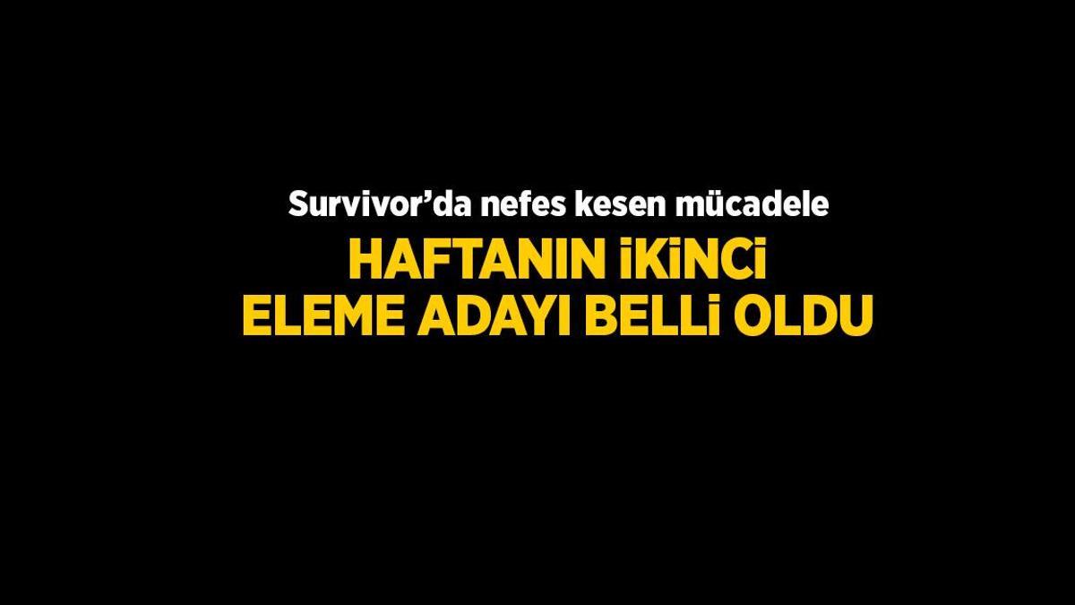Survivor’da dokunulmazlık heyecanı! Haftanın ikinci eleme adayı muhakkak oldu