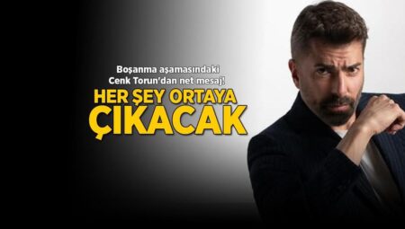 Boşanma etabındaki Cenk Torun’dan net mesaj! ‘Mahkemede ortaya çıkacak her şey’