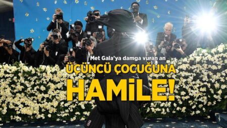 Met Gala’ya damga vuran an! Kameralar ona çevrildi: Üçüncü çocuğuna gebe