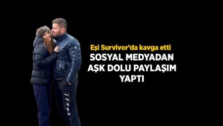 Olay fragmandan çabucak sonra paylaştı! Survivor İsmail Balaban’ın eşinden aşk dolu kelamlar