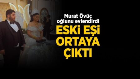 Murat Övüç’ün eski eşi birinci kere ortaya çıktı! Oğlunu evlendirdi kilolarca altın taktı